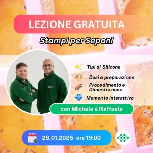 LEZIONE GRATUITA – Stampi per Saponi